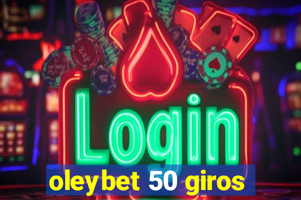 oleybet 50 giros